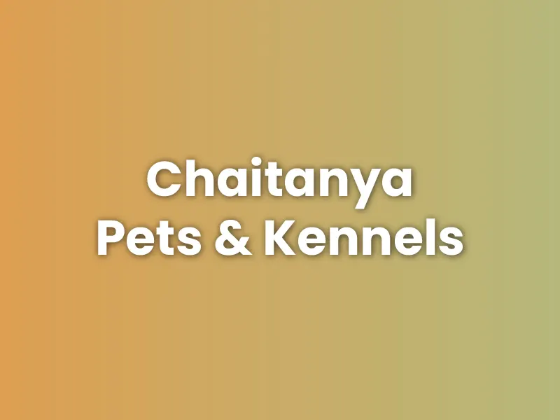 Chaitanya Pets & Kennels