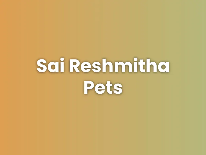 Sai Reshmitha Pets