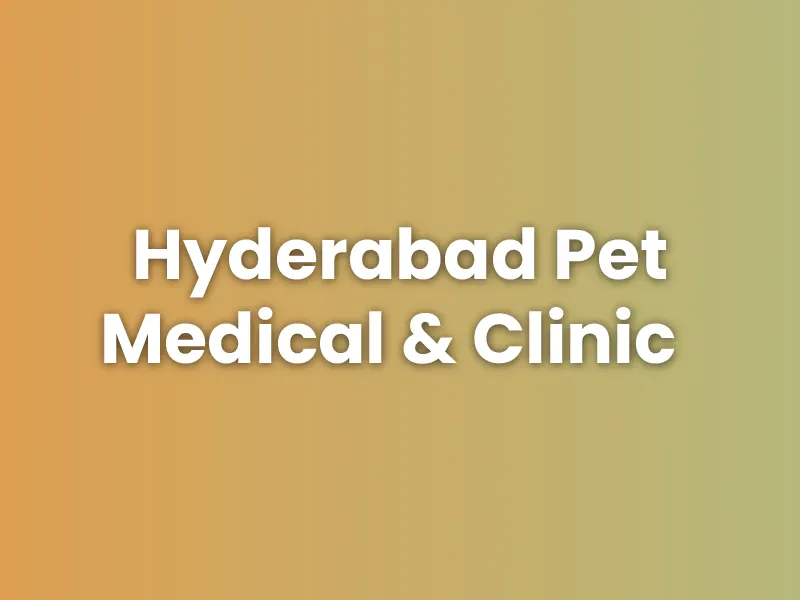 Hyderabad Pet Medical & Clinic