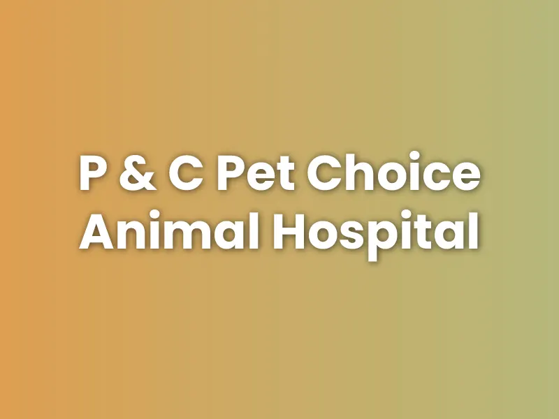 P & C Pet Choice Animal Hospital