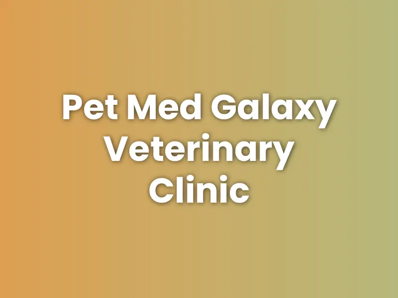 Pet Med Galaxy Veterinary Clinic